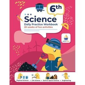 6th Grade Science: Daily Practice Workbook 20 Weeks of Fun Activities Physical,